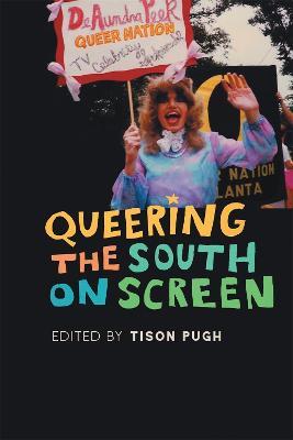 Queering the South on Screen - cover