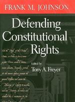 Defending Constitutional Rights