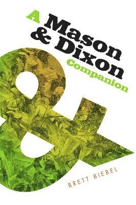 A Mason & Dixon Companion - Brett Biebel - cover