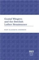 Gustaf Wingren and the Swedish Luther Renaissance