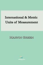 International and Metric Units of Measurement