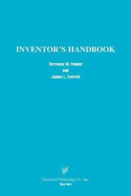 Inventor's Handbook - Terrence W. Fenner,James L. Everett - cover