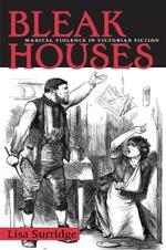 Bleak Houses: Marital Violence in Victorian Fiction