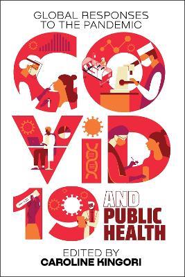 COVID-19 and Public Health: Global Responses to the Pandemic - cover