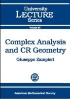 Complex Analysis and CR Geometry