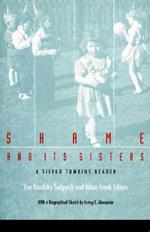 Shame and Its Sisters: A Silvan Tomkins Reader