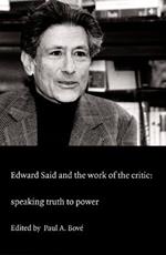 Edward Said and the Work of the Critic: Speaking Truth to Power