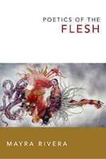 Poetics of the Flesh