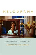 Melodrama: An Aesthetics of Impossibility