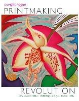 Printmaking Revolution - D Pogue - cover