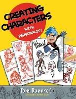 Creating Characters with Personality - T Bancroft - cover