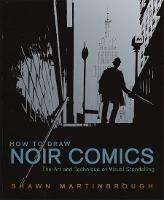 How to Draw Noir Comics - S Martinbrough - cover