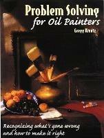 Problem Solving for Oil Painters - G Kreutz - cover