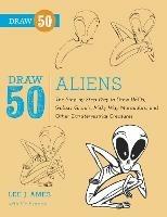 Draw 50 Aliens - L Ames - cover