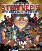 Stan Lee's How to Draw Superheroes - S Lee - cover
