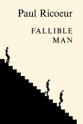 Fallible Man: Philosophy of the Will - Paul Ricoeur - cover