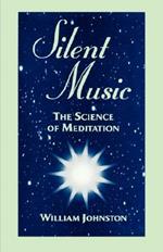 Silent Music: The Science of Meditation