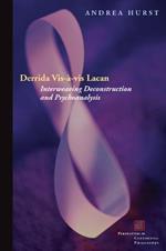 Derrida Vis-a-vis Lacan: Interweaving Deconstruction and Psychoanalysis