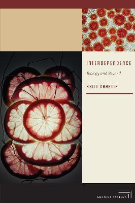 Interdependence: Biology and Beyond - Kriti Sharma - cover