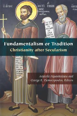 Fundamentalism or Tradition: Christianity after Secularism - cover