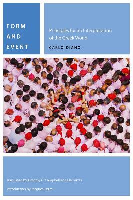 Form and Event: Principles for an Interpretation of the Greek World - Carlo Diano - cover