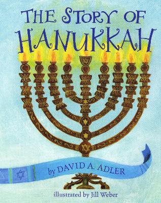 The Story of Hanukkah - David A. Adler - cover