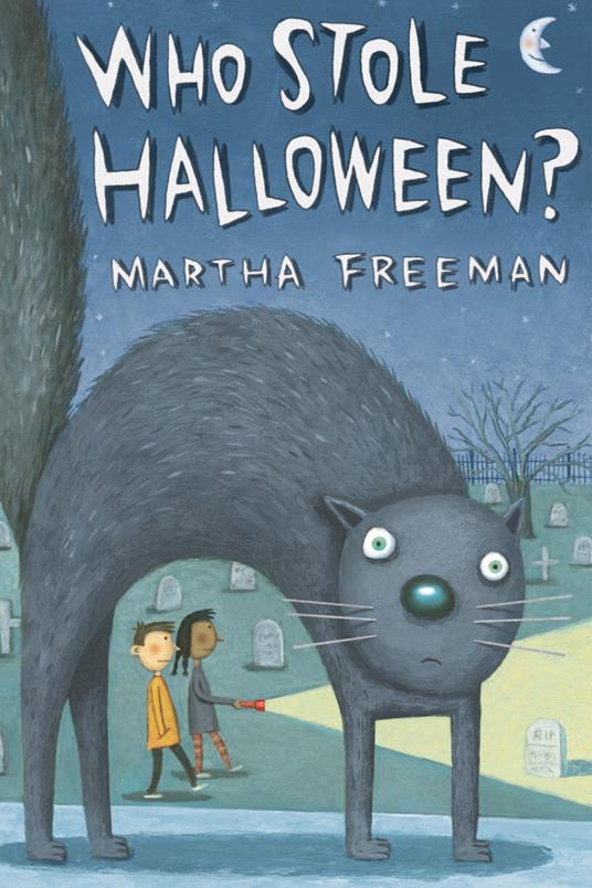 Who Stole Halloween? - Martha Freeman - ebook