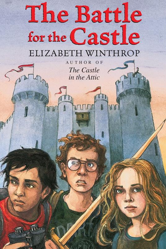 The Battle for the Castle - Elizabeth Winthrop - ebook