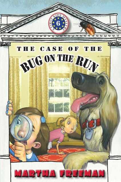 The Case of the Bug on the Run - Martha Freeman - ebook