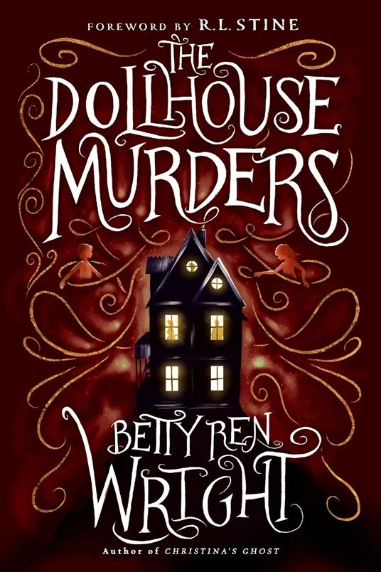 The Dollhouse Murders (35th Anniversary Edition) - Betty Ren Wright - 2