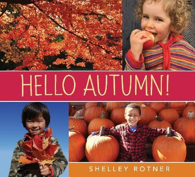 Hello Autumn! - Shelley Rotner - cover