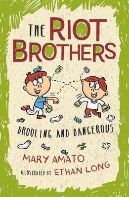 Drooling and Dangerous: The Riot Brothers Return! - Mary Amato - cover