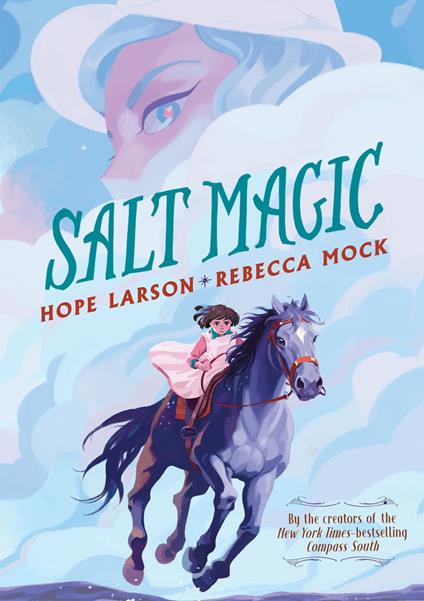 Salt Magic - Hope Larson,Rebecca Mock - ebook