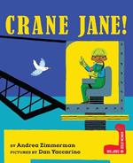 Crane Jane!