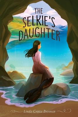 The Selkie's Daughter - Linda Crotta Brennan - cover