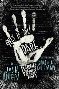 Libro in inglese Only If You Dare: 13 Stories of Darkness and Doom Josh Allen