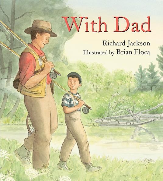 With Dad - Richard Jackson,Brian Floca - ebook