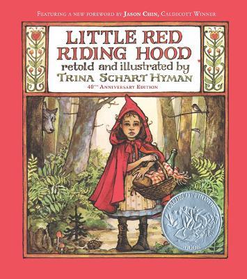 Little Red Riding Hood (40th Anniversary Edition) - Trina Schart Hyman - cover