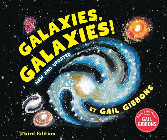 Galaxies, Galaxies! (Third Edition) - Gail Gibbons - ebook