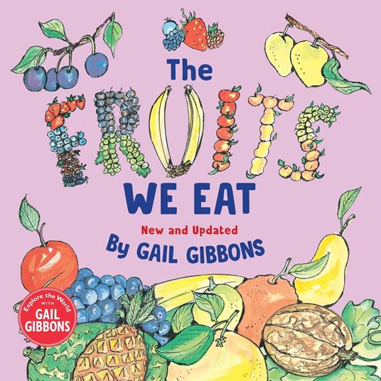 The Fruits We Eat (New & Updated) - Gail Gibbons - ebook