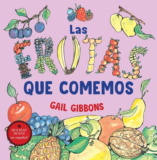Las frutas que comemos - Gail Gibbons - ebook