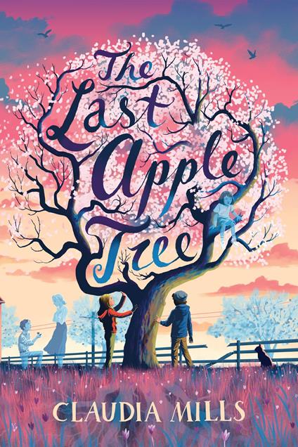 The Last Apple Tree - Claudia Mills - ebook