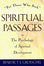 Spiritual Passages: The Psychology of Spiritual Development