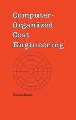 Computer-Organized Cost Engineering