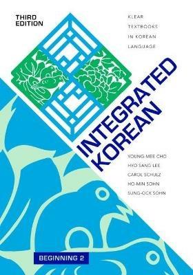 Integrated Korean: Beginning 2 - Young-mee Yu Cho,Hyo Sang Lee,Carol Schulz - cover