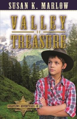 Valley of Treasure (Goldtown Adventures 5) - Susan K Marlow - cover