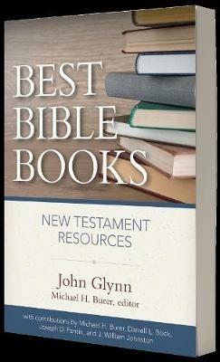 Best Bible Books: New Testament Resources - John Glynn - cover