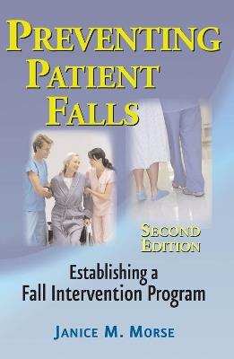 Preventing Patient Falls - Janice Morse - cover