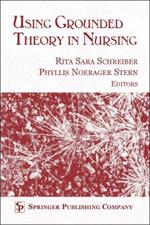 Using Grounded Theory in Nursing