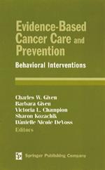 Evidence-Based Cancer Care and Prevention: Behavioral Interventions